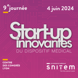 9e journée start-up innovantes du dispositif médical Le 4 juin 2024